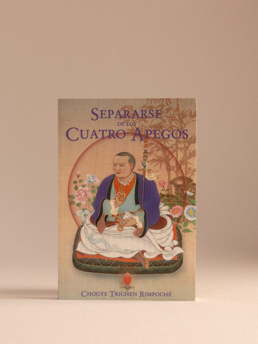 Separarse de los cuatro apegos