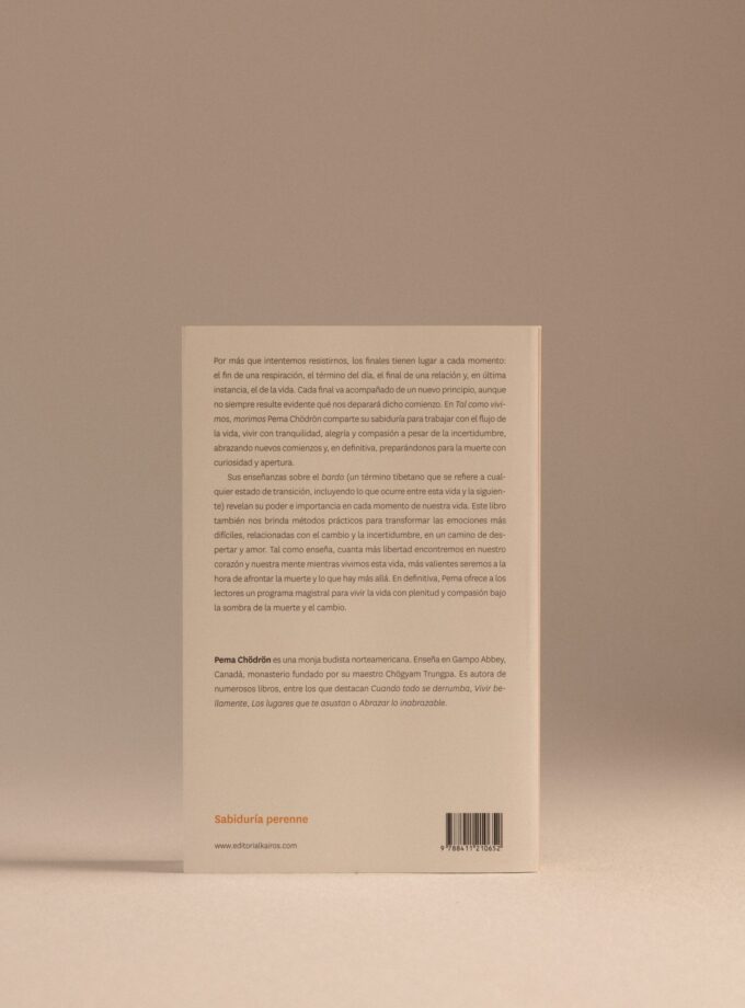 Tal como vivimos, morimos